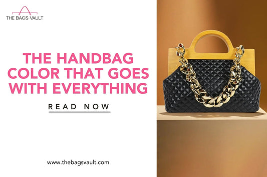 Fashion Experts Reveal the Handbag Colour That Goes With Everything